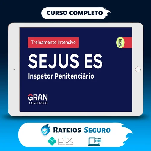 SEJUS ES Secretaria de Estado da Justiça do Espírito Santo: Inspetor Penitenciário + Treinamento Intensivo (Pós-Edital) - Gran Cursos