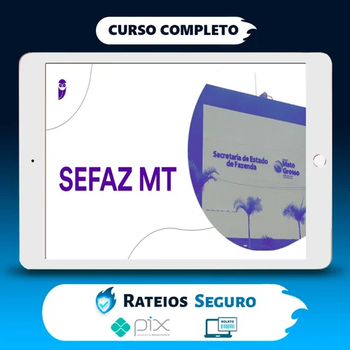 SEFAZ-MT (Fiscal de Tributos Estaduais) Pacote Completo - 2023 (Pós-Edital) - Estratégia Concursos