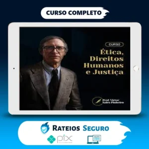 Ética, Direitos Humanos e Justiça - Prof. Victor Sales Pinheiro