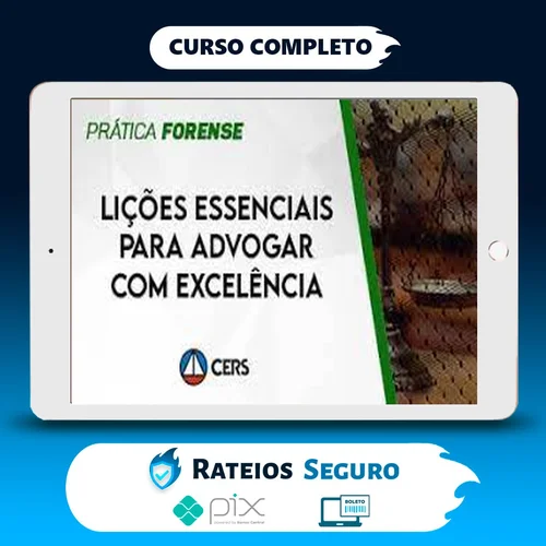 Lições Essenciais para Advogar com Excelência - CERS