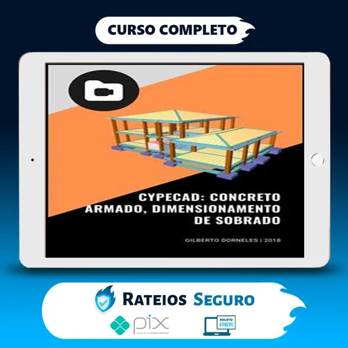 Cypecad: Concreto Armado, Dimensionamento de Sobrado - Gilberto Dorneles