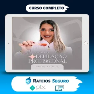 Curso Depilação Profissional - Priscilla Fidelis