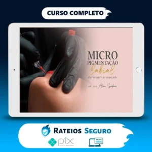 Micropigmentação Labial do iniciante ao Avançado - Método Alan Spadone