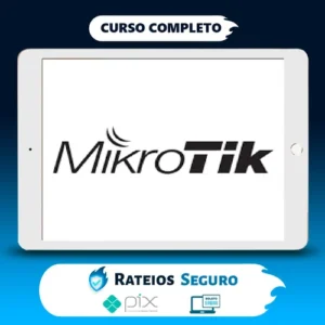 MikroTik para Iniciantes Configuração na Prática - Paulo Oliveira