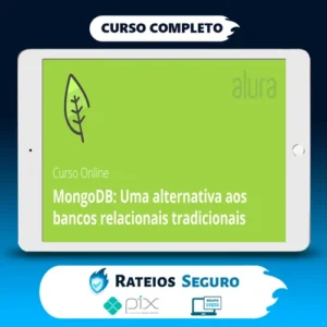 MongoDB: Uma Alternativa Aos Bancos Relacionais Tradicionais - Alura